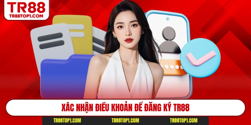Xác nhận điều khoản để đăng ký Tr88