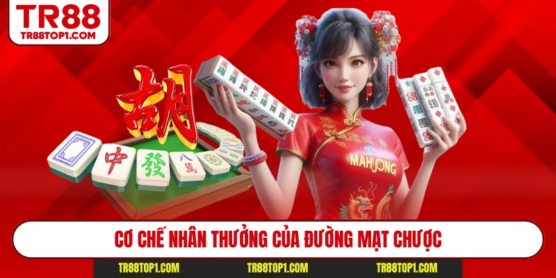 Cơ chế nhân thưởng của đường mạt chược