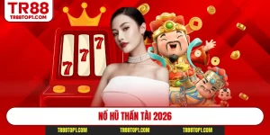 Nổ Hũ Thần Tài 2026 – Slot Game Săn Lộc Top 1 Tại TR88